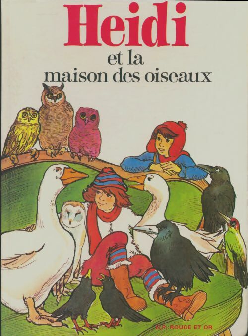 Livrenpoche : Heidi et la maison des oiseaux - Vassoula Galangau - Livre