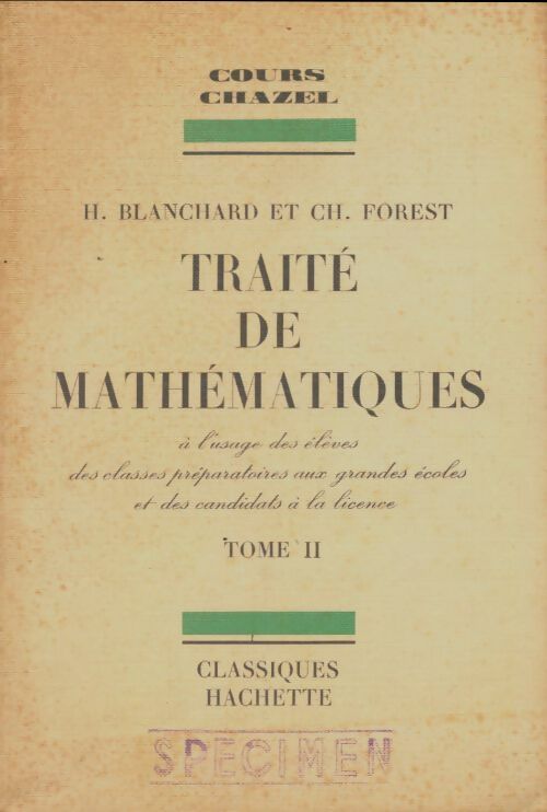 Traité de mathématiques Tome II - H Blanchard -  Hachette GF - Livre
