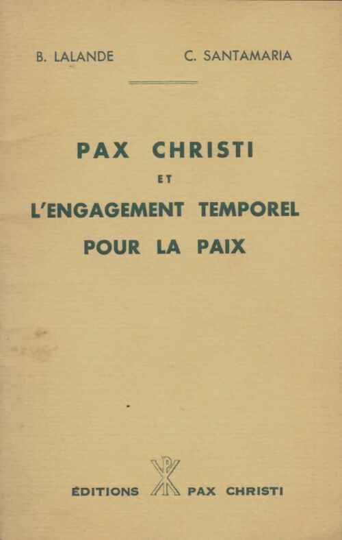 Livrenpoche : Pax christi et l'engagement temporel pour la paix - B Lalande - Livre