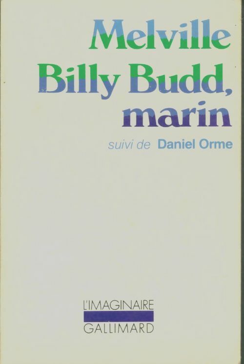 Billy Budd, Marin / Daniel Orme - Herman Melville -  L'imaginaire - Livre