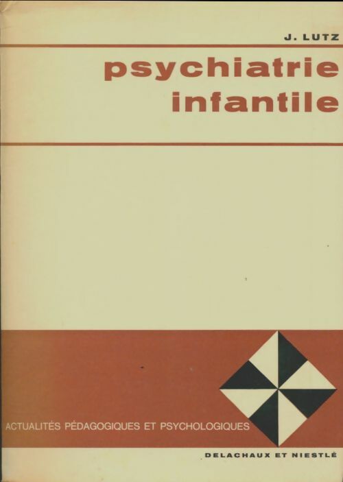 Livrenpoche : Psychiatrie infantile - J. Lutz - Livre