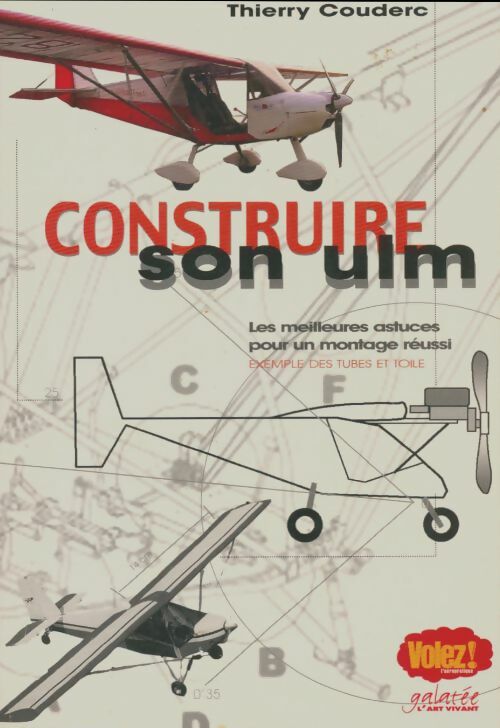 Construire son ulm  - Thierry Couderc -  Volez - Livre