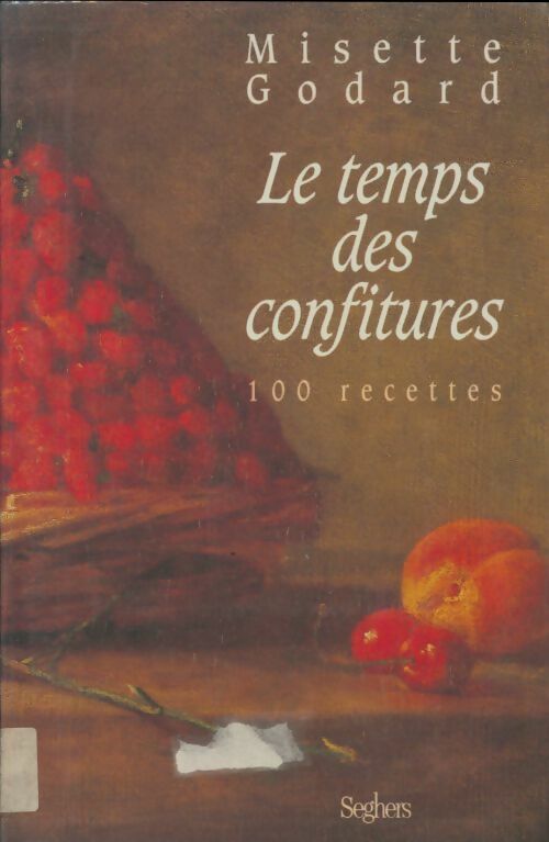 Livrenpoche : Le temps des confitures - Misette Godard - Livre