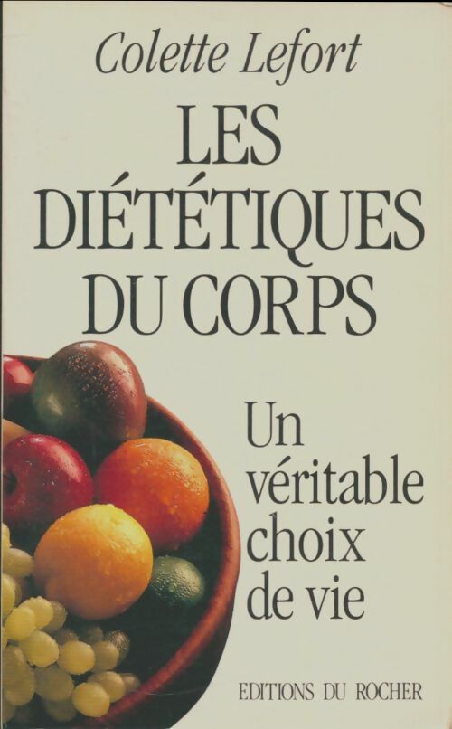Livrenpoche : Les diététiques du corps - Colette Lefort - Livre