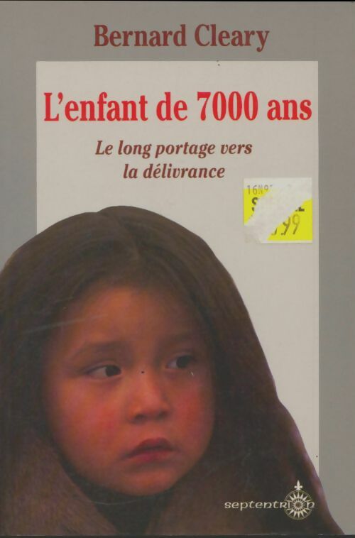 Livrenpoche : L'enfant de 7000 ans - Bernard Cleary - Livre