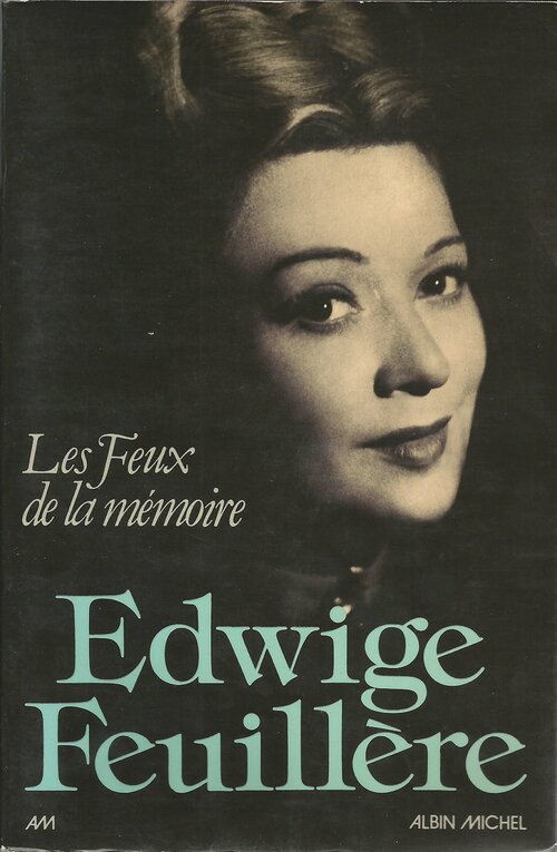 Livrenpoche : Les feux de la mémoire - Edwige Feuillère - Livre