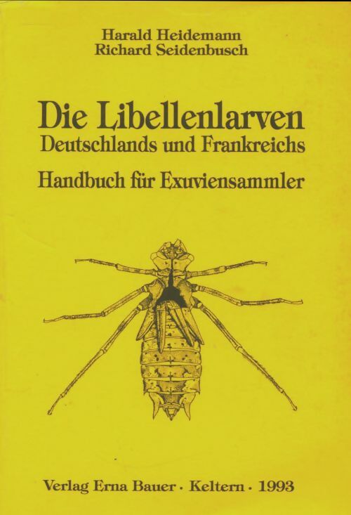 Die libellenlarven - Harald Heidemann -  Erna Bauer - Livre