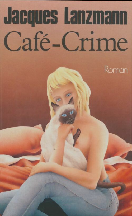 Livrenpoche : Café-crime - Jacques Lanzmann - Livre