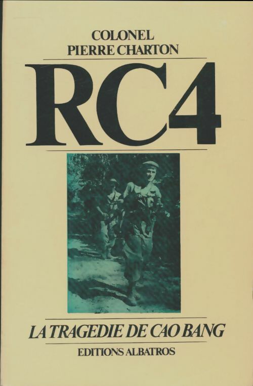 Livrenpoche : RC4 la tragédie de Cao Bang - Pierre Charton - Livre