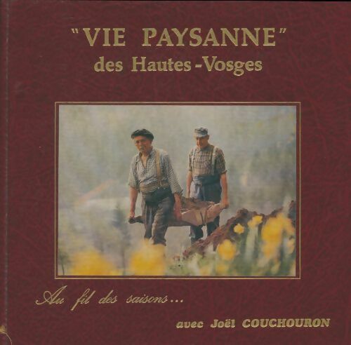 Livrenpoche : Vie paysanne des Hautes-Vosges - Joël Couchouron - Livre