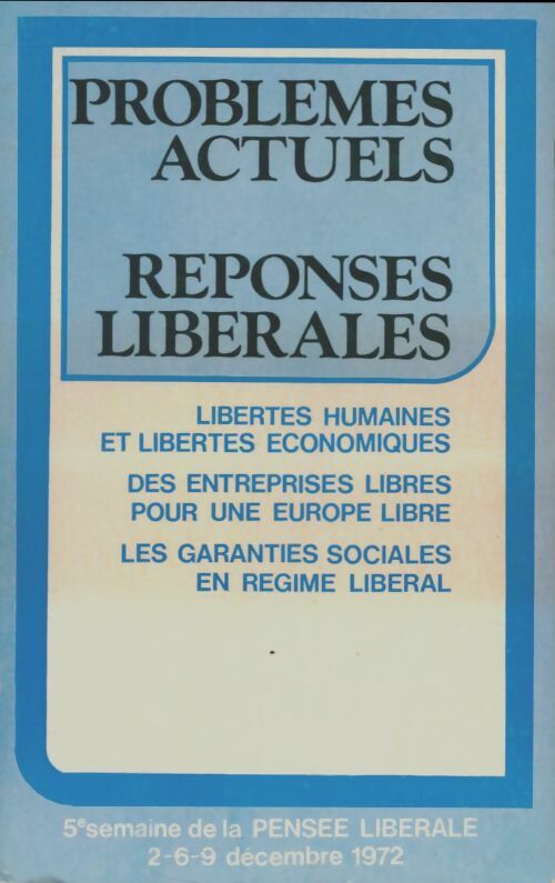 Livrenpoche : Problèmes actuels, réponses libérales - Collectif - Livre