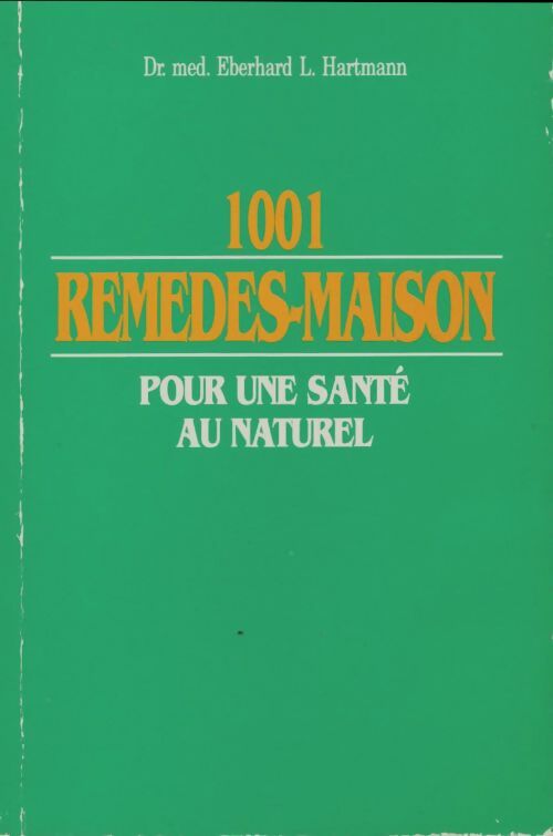 Livrenpoche : 1001 remedes-maison pour une santé au naturel - Dr Eberhard - Livre