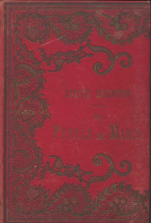 Livrenpoche : La pupille de Marco - Ariste Excoffon - Livre