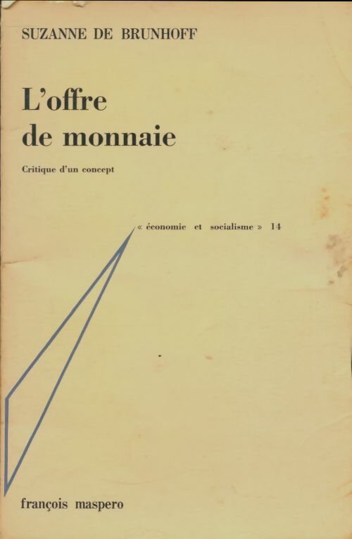 Livrenpoche : L'offre de monnaie - Suzanne De Brunhoff - Livre