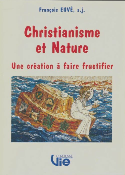 Vie chrétienne n°501 : Christianisme et nature - Collectif -  Vie chrétienne GF - Livre