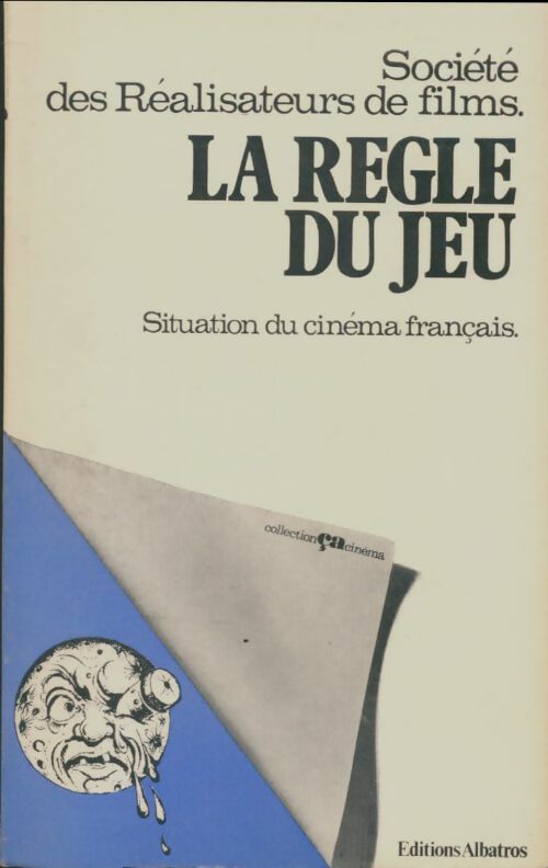 Livrenpoche : La règle du jeu : Situation du cinéma français - Collectif - Livre