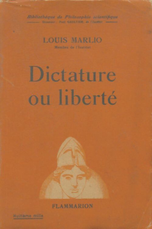 Livrenpoche : Dictature ou liberté - Louis Marlio - Livre