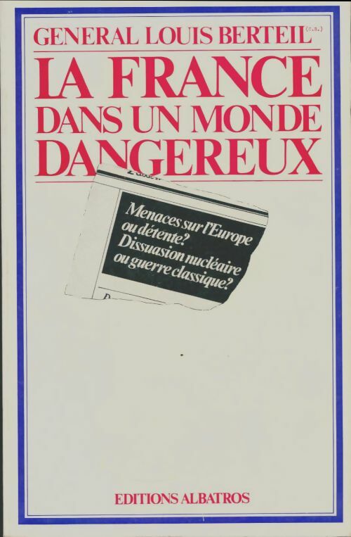 Livrenpoche : La France dans un monde dangereux - Louis Berteil - Livre