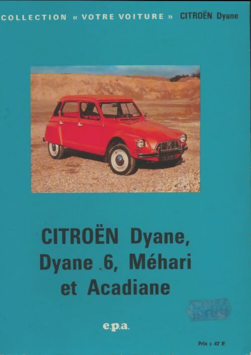 Livrenpoche : Citroën Dyane, Dyane 6, Méhari et Acadiane - Collectif - Livre