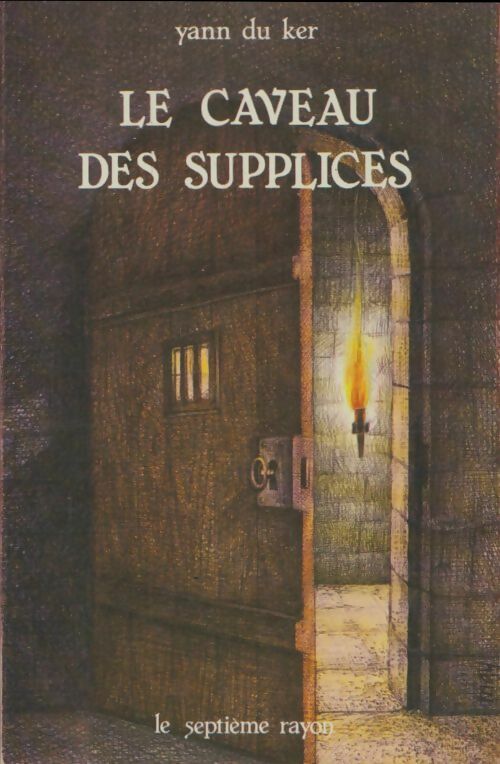 Livrenpoche : Le caveau des supplices - Yann Du Ker - Livre