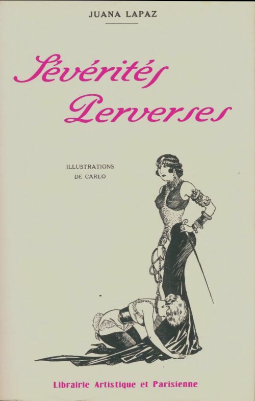 Livrenpoche : Sévérités perverses - Juana Lapaz - Livre