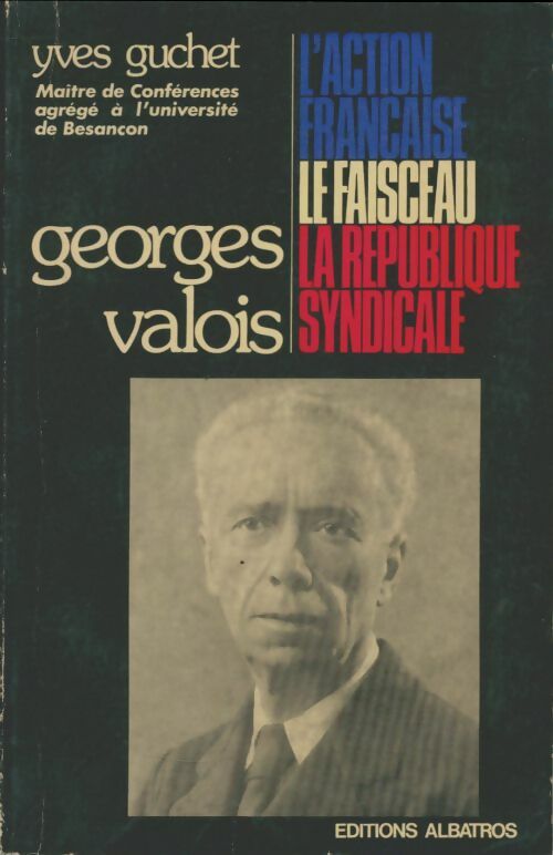 Livrenpoche : Georges Valois - Yves Guchet - Livre