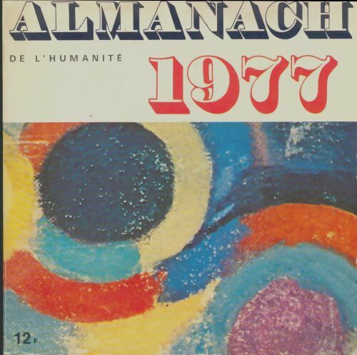 Livrenpoche : L'almanach de l'humanité 1977 - Collectif - Livre