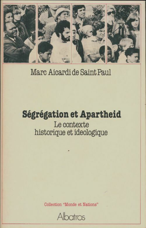 Livrenpoche : Ségrégation et apartheid - Marc Aicardi De Saint-Paul - Livre