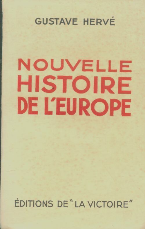 Nouvelle histoire de l'Europe - Gustave Hervé -  Victoire - Livre