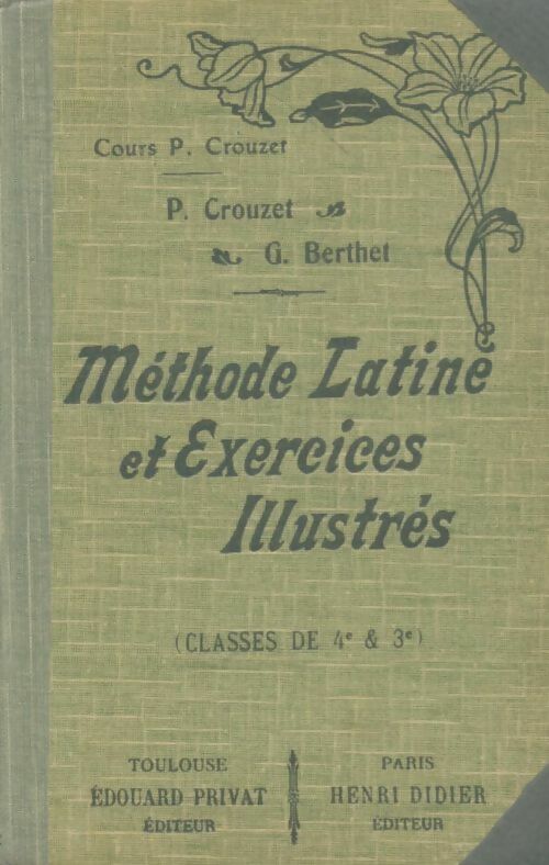 Méthode latine et exercices illustrés 4e & 3e - P. Crouzet -  Privat poches divers - Livre
