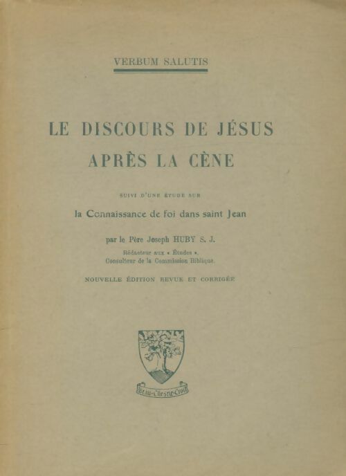 Livrenpoche : Le discours de Jésus après la cène - Joseph Huby - Livre