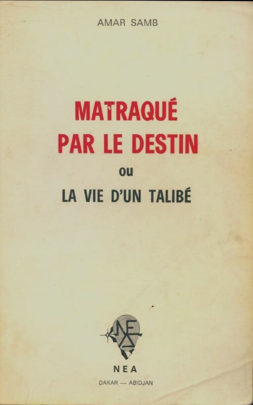 Livrenpoche : Matraqué par le destin - Amar Samb - Livre