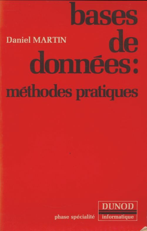 Livrenpoche : Bases de donnees : Méthodes pratiques - Daniel Martin - Livre