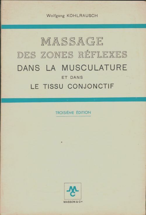 Livrenpoche : Massage des zones réflexes dans la musculature et dans le tissu conjonctif - Wolfgang Kohlrausch - Livre