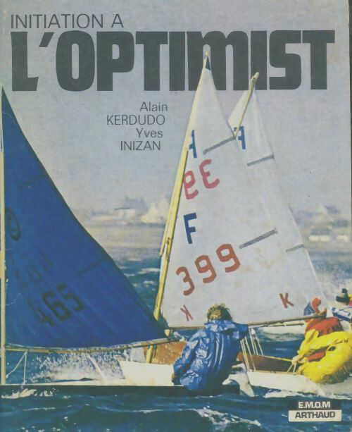 Livrenpoche : Initiation à l'optimist - Alain Kerdudo - Livre