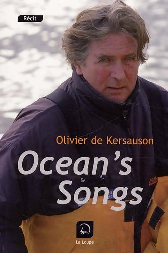 Livrenpoche : Ocean's songs - Olivier De Kersauson - Livre