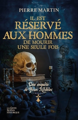 Livrenpoche : Il est réservé aux hommes de mourir une seule fois : Une enquête de Jean Nedelec - Pierre Martin - Livre