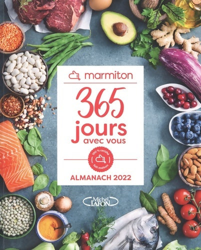 Livrenpoche : 365 jours avec vous - L'almanach Marmiton 2022 - Marmiton - Livre