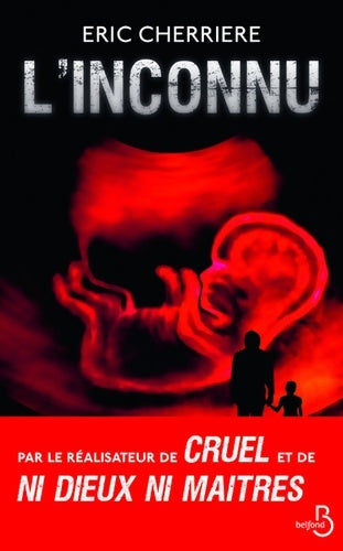 Livrenpoche : L'Inconnu - Eric Cherrière - Livre