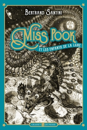Livrenpoche : Miss Pook et les enfants de la lune - Bertrand Santini - Livre