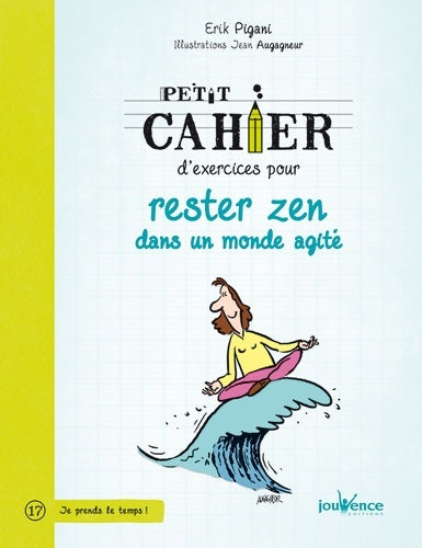 Livrenpoche : Rester zen dans un monde agité - Erik Pigani - Livre