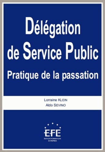 Livrenpoche : Délégation de service public. Pratique de la passation - Lorraine Klein - Livre