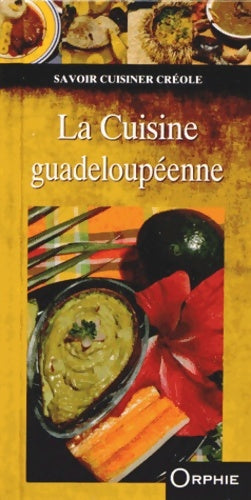 Livrenpoche : La cuisine guadeloupéenne - Orphie - Livre