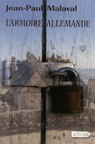 Livrenpoche : L'armoire allemande - Jean-Paul Malaval - Livre