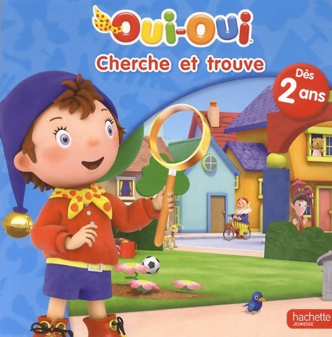 Livrenpoche : Cherche et trouve pour les petits Oui-Oui - Hachette Jeunesse - Livre