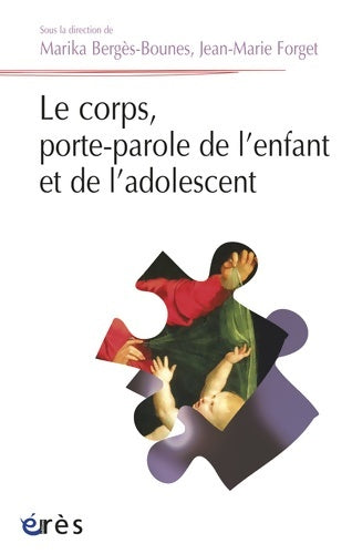 Livrenpoche : Le corps porte-parole de l'enfant et de l'adolescent - Marika Bergès-Bounes - Livre