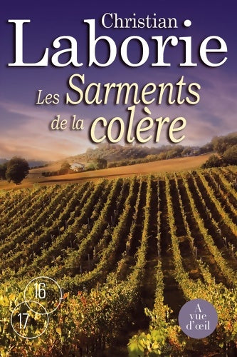 Livrenpoche : Les Sarments de la colère Tome II - Christian Laborie - Livre