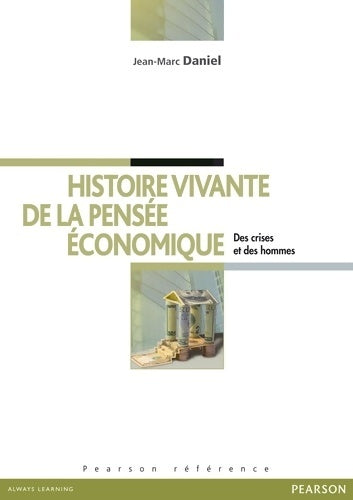 Livrenpoche : HISTOIRE DE LA pensée économique - Jean-Marc Daniel - Livre