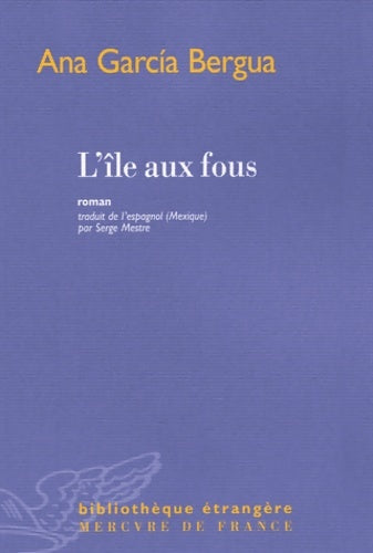 Livrenpoche : l'île AUX FOUS - ANA GARCIA BERGUA - Livre