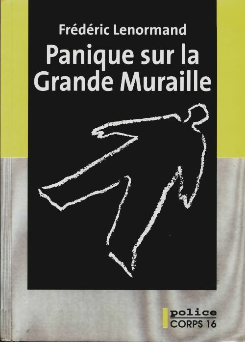 Livrenpoche : Panique sur la grande muraille - Frédéric Lenormand - Livre